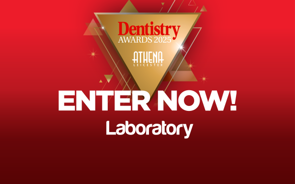 Labs, technicians, CDTs: enter the Dentistry Awards now!