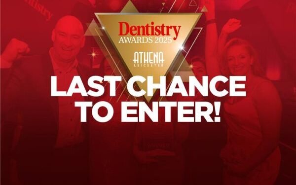 Dentistry Awards 2025: last chance to enter!